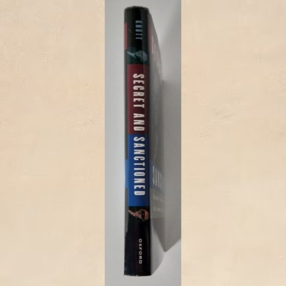 Political Science Reference Book Secret and Sanctioned Covert by Stephen F Knott - Picture 3 of 6